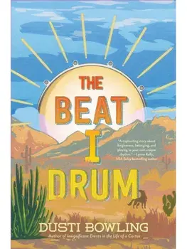 The Beat I Drum, Paperback/Dusti Bowling