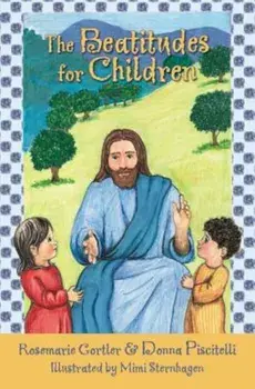 The Beatitudes for Children, Paperback/Rosemarie Gortler