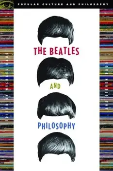 The Beatles and Philosophy, Paperback/Michael Baur