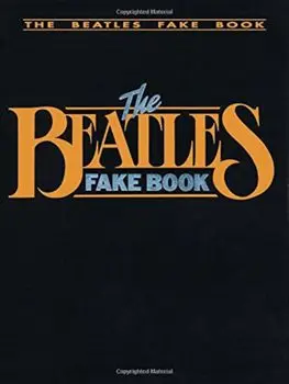 The Beatles Fake Book: C Edition, Paperback/The Beatles
