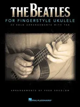 The Beatles for Fingerstyle Ukulele, Paperback/The Beatles