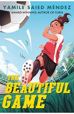The Beautiful Game - Yamile Saied Méndez