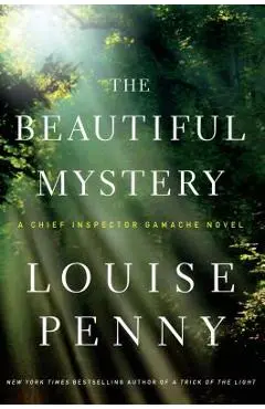 The Beautiful Mystery - Louise Penny