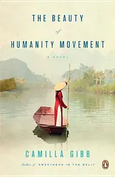 The Beauty of Humanity Movement, Paperback/Camilla Gibb