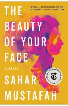 The Beauty of Your Face - Sahar Mustafah