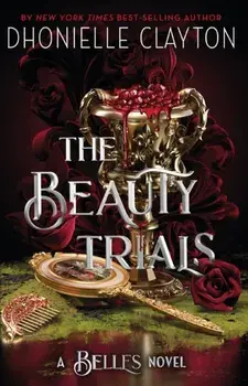 The Beauty Trials, Paperback/Dhonielle Clayton