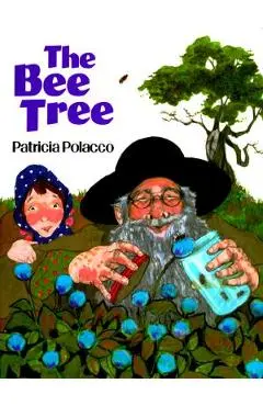 The Bee Tree - Patricia Polacco