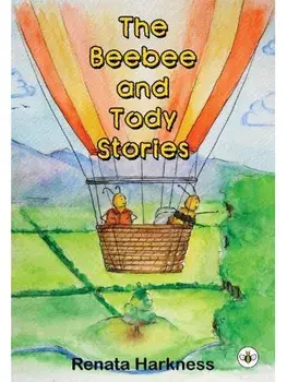 The Beebee and Tody Stories, Paperback/Renata Harkness