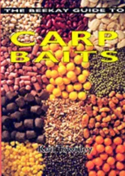 The Beekay Guide to Carp Baits, Paperback/Ken Townley