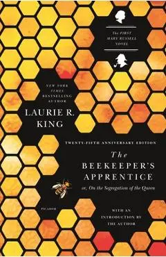 The Beekeeper's Apprentice: Or, on the Segregation of the Queen - Laurie R. King