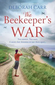 The Beekeeper's War, Paperback/Deborah Carr