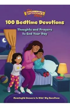 The Beginner's Bible 100 Bedtime Devotions: Thoughts and Prayers to End Your Day - The Beginner's Bible