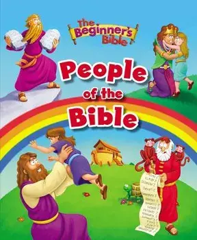 The Beginner's Bible: People of the Bible, Hardcover/Zondervan