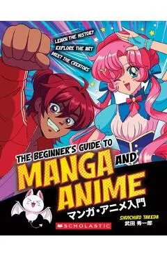 The Beginner's Guide to Manga and Anime - Shuichiro Takeda