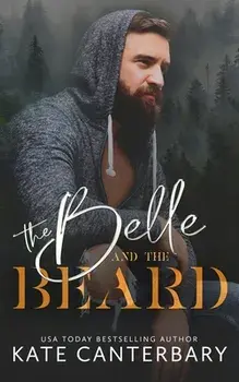 The Belle and the Beard, Paperback/Kate Canterbary