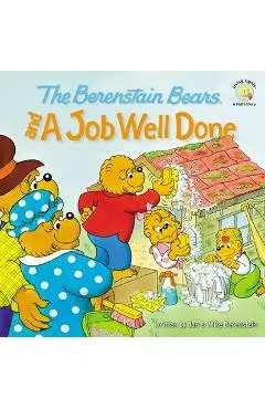 The Berenstain Bears and a Job Well Done - Jan Berenstain