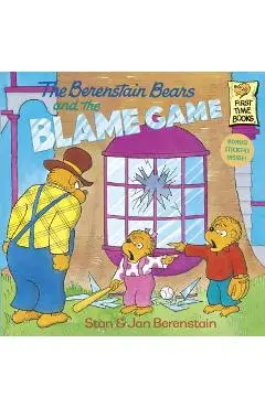 The Berenstain Bears and the Blame Game - Stan Berenstain