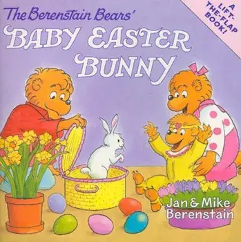 The Berenstain Bears' Baby Easter Bunny, Paperback/Jan Berenstain