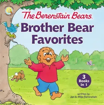 The Berenstain Bears Brother Bear Favorites: 3 Books in 1, Hardcover/Jan Berenstain