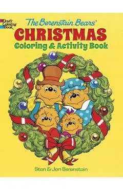 The Berenstain Bears' Christmas Coloring and Activity Book - Jan Berenstain