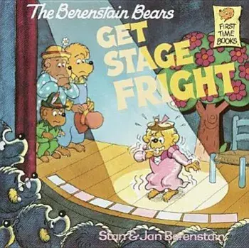 The Berenstain Bears Get Stage Fright, Paperback/Stan Berenstain