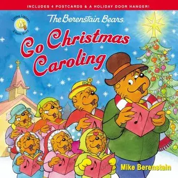 The Berenstain Bears Go Christmas Caroling, Paperback/Mike Berenstain