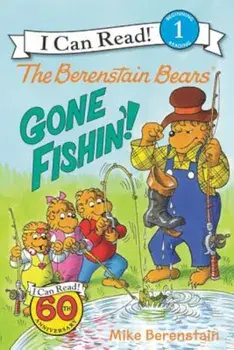The Berenstain Bears: Gone Fishin'!, Paperback/Mike Berenstain