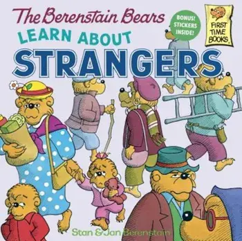 The Berenstain Bears Learn about Strangers, Paperback/Stan Berenstain