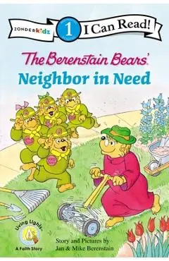 The Berenstain Bears' Neighbor in Need - Jan Berenstain