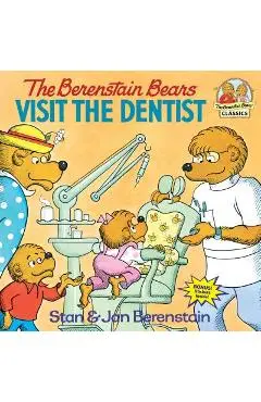The Berenstain Bears Visit the Dentist - Stan Berenstain