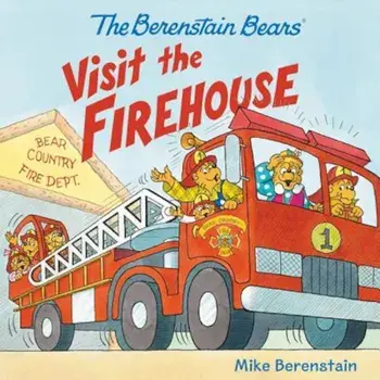 The Berenstain Bears Visit the Firehouse, Paperback/Mike Berenstain