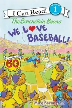 The Berenstain Bears: We Love Baseball!, Paperback/Mike Berenstain