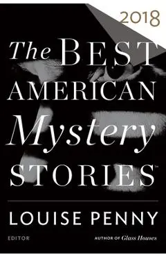 The Best American Mystery Stories 2018 - Louise Penny