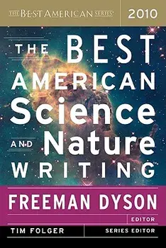 The Best American Science and Nature Writing, Paperback/Tim Folger