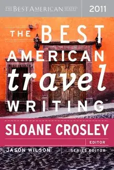 The Best American Travel Writing, Paperback/Sloane Crosley