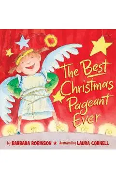 The Best Christmas Pageant Ever (Picture Book Edition) - Barbara Robinson
