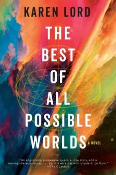 The Best of All Possible Worlds, Paperback/Karen Lord