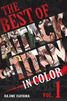 The Best of Attack on Titan: In Color Vol. 1, Hardback/Hajime Isayama