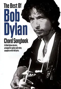 The Best of Bob Dylan Chord Songbook, Paperback/Bob Dylan