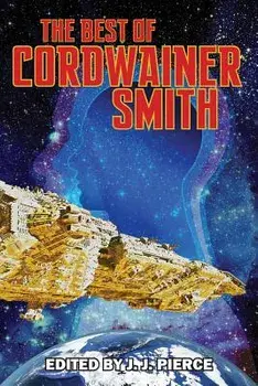 The Best of Cordwainer Smith, Paperback/Cordwainer Smith