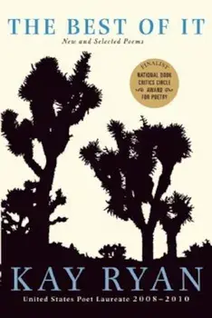 The Best of It: New and Selected Poems, Paperback/Kay Ryan