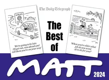 The Best of Matt 2024. A brilliant collection from the nation's favourite cartoonist!, Paperback/Matt Pritchett