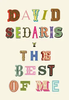 The Best of Me, Hardcover/David Sedaris