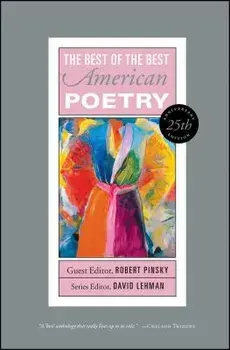 The Best of the Best American Poetry, Paperback (25th Ed.)/David Lehman