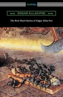 The Best Short Stories of Edgar Allan Poe (Illustrated by Harry Clarke with an Introduction by Edmund Clarence Stedman) - Edgar Allan Poe