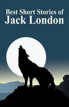 The Best Short Stories of Jack London, Paperback/Jack London