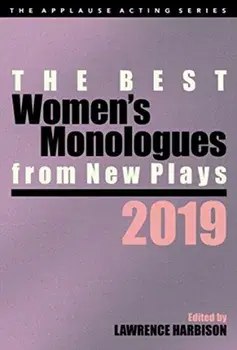 The Best Women's Monologues from New Plays, 2019, Paperback/Lawrence Harbison
