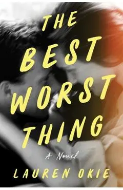 The Best Worst Thing - Lauren Okie