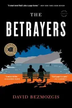The Betrayers, Paperback/David Bezmozgis
