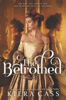 The Betrothed, Hardcover/Kiera Cass